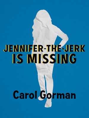cover image of Jennifer-the-Jerk Is Missing